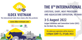 ILDEX Vietnam 2022 (อิลเด็กซ์ เวียดนาม) งานแสดงสินค้าสำหรับธุรกิจปศุสัตว์ ผลิตภัณฑ์จากนม การแปรรูปเนื้อสัตว์ และการเพาะเลี้ยงสัตว์น้ำ ครั้งที่ 8 ณ นครโฮจิมินห์ ประเทศเวียดนาม พร้อมที่จะให้บริการด้วยโซลูชั่นที่หลากหลายจากผู้ประกอบการกว่า 250 แบรนด์ชั้นนำ