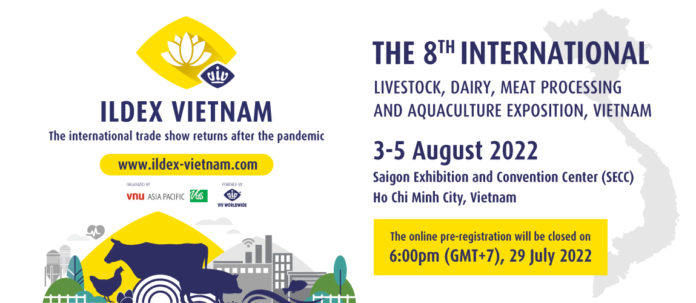 ILDEX Vietnam 2022 (อิลเด็กซ์ เวียดนาม) งานแสดงสินค้าสำหรับธุรกิจปศุสัตว์ ผลิตภัณฑ์จากนม การแปรรูปเนื้อสัตว์ และการเพาะเลี้ยงสัตว์น้ำ ครั้งที่ 8 ณ นครโฮจิมินห์ ประเทศเวียดนาม พร้อมที่จะให้บริการด้วยโซลูชั่นที่หลากหลายจากผู้ประกอบการกว่า 250 แบรนด์ชั้นนำ